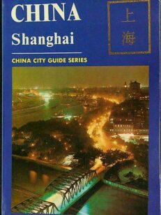 China - Shanghai - China City Guide Series