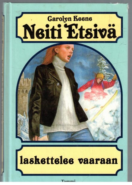 Neiti Etsivä laskettelee vaaraan