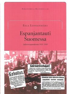 Espanjantauti Suomessa - Influenssapandemia 1918-1920