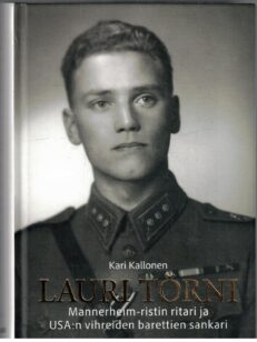 Lauri Törni Mannerheim-ristin ritari ja USA:n vihreiden barettien sankari