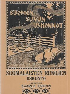 Suomen suvun uskonnot I - Suomalaisten runojen uskonto