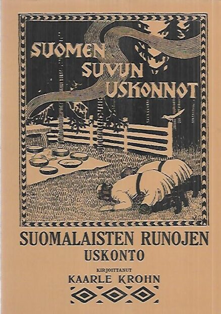 Suomen suvun uskonnot I - Suomalaisten runojen uskonto