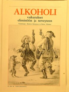 Alkoholi - vaikutukset elimistöön ja terveyteen