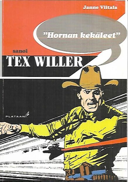 "Hornan kekäleet" sanoi Tex Willer