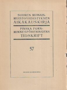 Suomen Muinaismuistoyhdistyksen aikakauskirja 57 : Die Askola-kultur - Die frühmesolithische Steinzeit in Finnland / Die Komsa-kultur