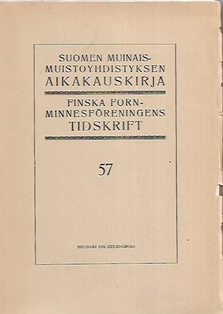 Suomen Muinaismuistoyhdistyksen aikakauskirja 57 : Die Askola-kultur - Die frühmesolithische Steinzeit in Finnland / Die Komsa-kultur