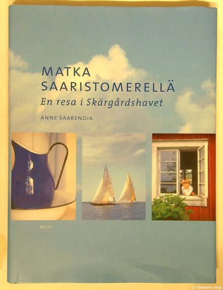 Matka Saaristomerellä - En resa i Skärgårdshavet