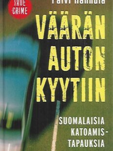 Väärän auton kyytiin - Suomalaisia katoamistapauksia