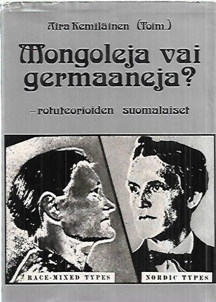 Mongoleja vai germaaneja? - Rotuteorioiden suomalaiset