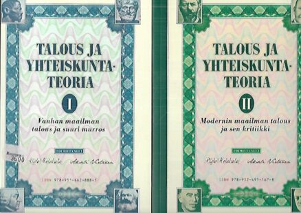 Talous ja yhteiskuntateoria 1-2 : Vanhan maailman talous ja suuri murros - Modernin maailman talous ja sen kritiikki