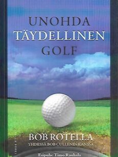 Unohda täydellinen golf