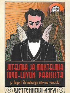 Jutelmia ja muistelmia 1890-luvun Parisista ja August Strindbergin Inferno-vuosista