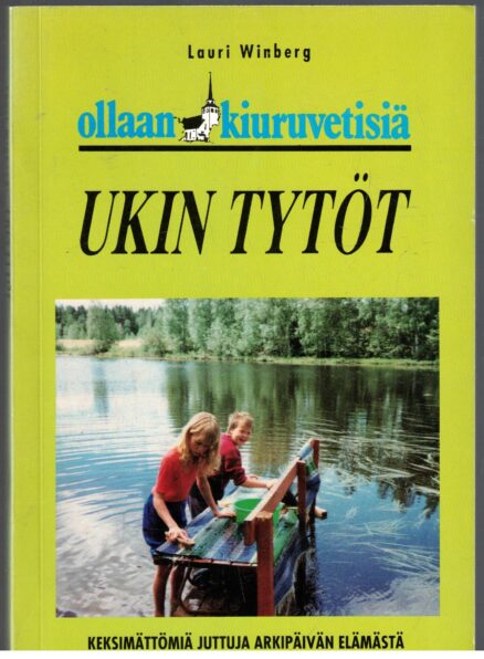 Ollaan Kiuruvetisiä - Ukin tytöt (Kiuruvesi)