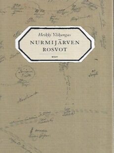 Nurmijärven rosvot - Maankuulun rikollissakin nousu ja tuho 1820-luvun Suomessa