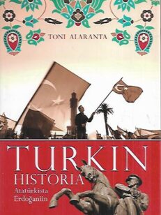 Turkin historia - Atatürkista Erdoganiin