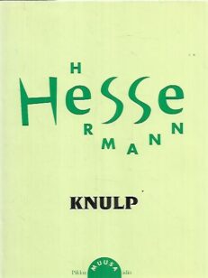 Knulp - Kolme kertomusta Knulpin elämästä