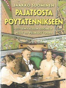 Pajatsosta pöytätennikseen - Sotienvälisen Suomen pelit ja pelikulttuuri