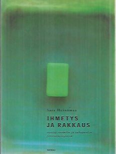 Ihmetys ja rakkaus - Esseitä ruumiin ja sukupuolen fenomenologiasta