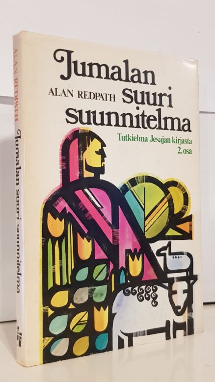 Jumalan suuri suunnitelma - Tutkielma Jesajan kirjasta 2 osa