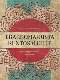 Erakkomajoista kuntosaleille - Miten jooga valloitti maailman