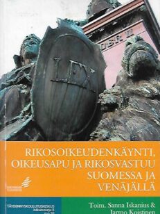 Rikosoikeudenkäynti, oikeusapu ja rikosvastuu Suomessa ja Venäjällä