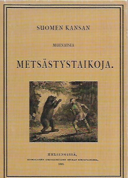 Suomen kansan muinaisia taikoja I. Metsästys-taikoja