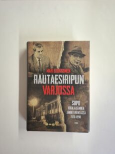 Rautaesiripun varjossa - Supo idän ja lännen jännitekentässä 1978–1990