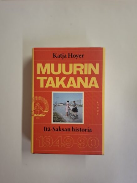 Muurin takana - Itä-Saksan historia 1949-1990