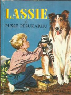 Lassie ja Pusse pesukarhu (Tammen kultaiset kirjat 87)