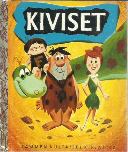 Kiviset (Tammen kultaiset kirjat 112)