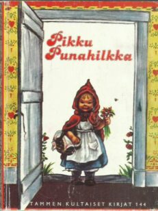 Pikku Punahilkka (Tammen kultaiset kirjat 144)