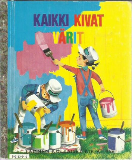 Kaikki kivat värit (Tammen kultaiset kirjat 156)