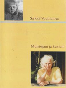 Muistojani ja kuviani