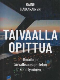 Taivaalla opittua Ilmailu ja turvallisuusajattelun kehittyminen