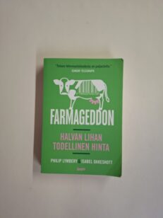 Farmageddon - Halvan lihan todellinen hinta