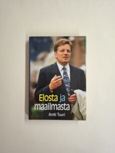 Elosta ja maailmasta - Esko Ahon tie Peltolan tuvasta suuriin saleihin