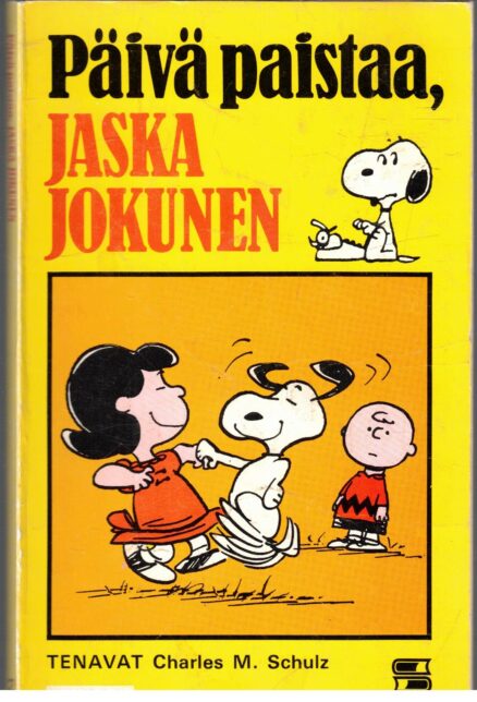 Tenavat 2 Päivä paistaa, Jaska Jokunen