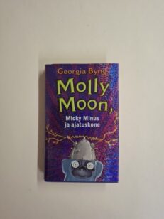 Molly Moon, Micky Minus ja ajatuskone