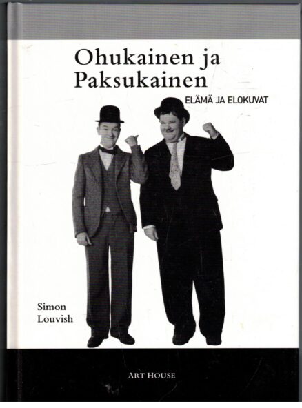 Ohukainen ja Paksukainen - Elämä ja elokuvat (Stan Laurel Oliver Hardy)