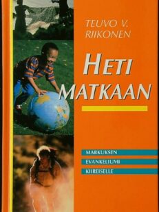 Heti matkaan - Markuksen evankeliumi kiireiselle