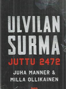 Ulvilan surma - Juttu 2472