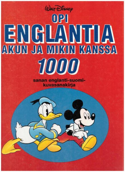 Opi englantia Akun ja Mikin kanssa - 1000 sanan englanti-suomi -kuvasanakirja