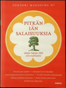 Pitkän iän salaisuuksia - Satoja tapoja elää 100-vuotiaaksi