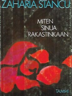 Miten sinua rakastinkaan