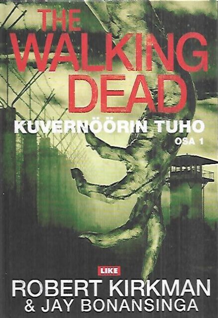 The Walking Dead : Kuvernöörin tuho osa 1