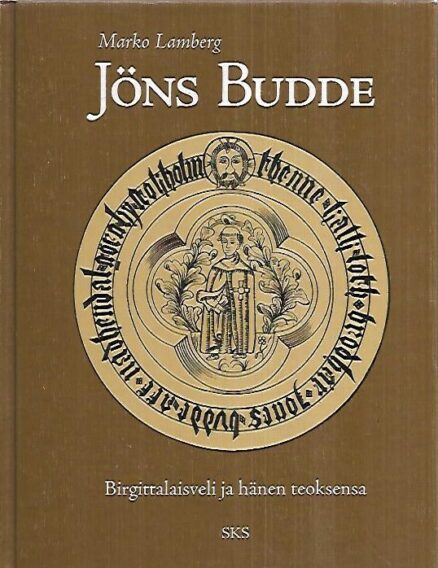 Jöns Budde - Birgittalaisveli ja hänen teoksensa