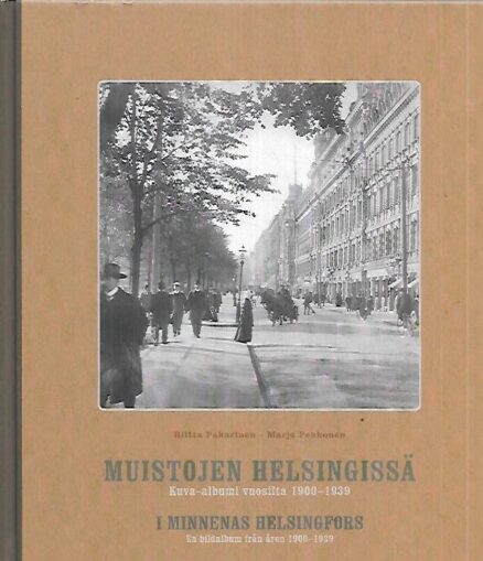 Muistojen Helsingissä - Kuva-albumi vuosilta 1900-1939