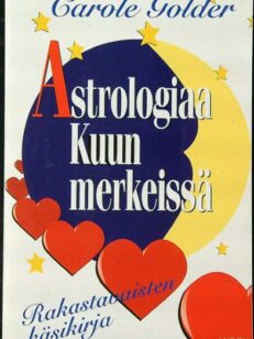 Astrologiaa Kuun merkeissä - Rakastavaisten käsikirja