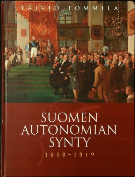 Suomen Autonomian synty 1808-1819