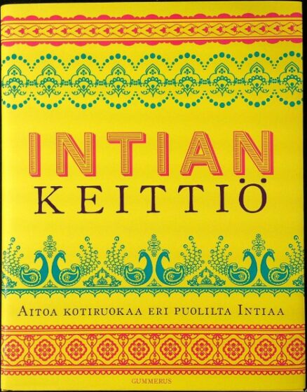 Intian keittiö - aitoa kotiruokaa eri puolilta Intiaa